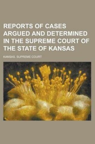 Cover of Reports of Cases Argued and Determined in the Supreme Court of the State of Kansas Volume 6