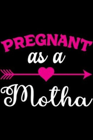 Cover of Pregnant As A Motha