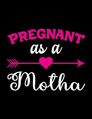 Book cover for Pregnant As A Motha