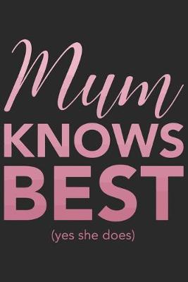 Book cover for Mum knows best yes she does