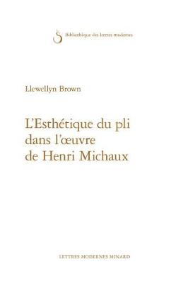 Book cover for L'Esthetique Du Pli Dans l'Oeuvre de Henri Michaux