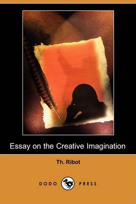 Book cover for Essay on the Creative Imagination (Dodo Press)