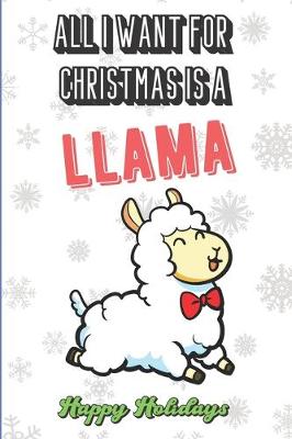 Book cover for All I Want For Christmas Is A Llama