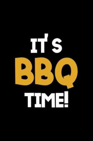 Cover of It's BBQ Time!