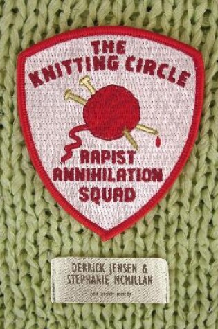 Cover of The Knitting Circle Rapist Annihilation Squad