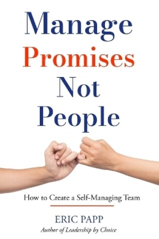 Cover of Manage Promises Not People