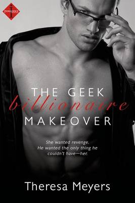 Cover of The Geek Billionaire Makeover