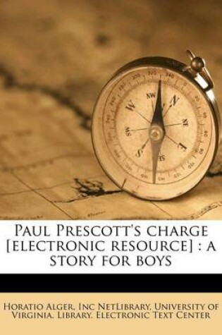 Cover of Paul Prescott's Charge [electronic Resource]