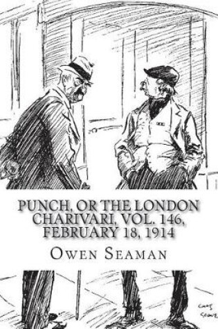 Cover of Punch, or the London Charivari, Vol. 146, February 18, 1914