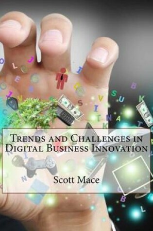 Cover of Trends and Challenges in Digital Business Innovation