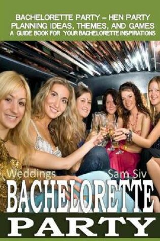 Cover of Weddings: Bachelorette Party