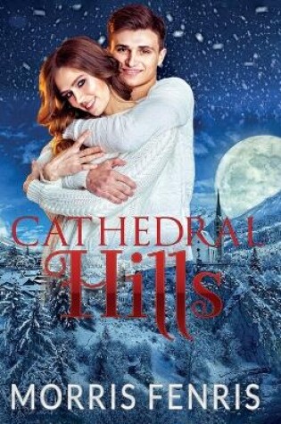 Cover of Cathedral Hills Series Complete Collection