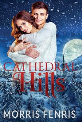 Book cover for Cathedral Hills Series Complete Collection
