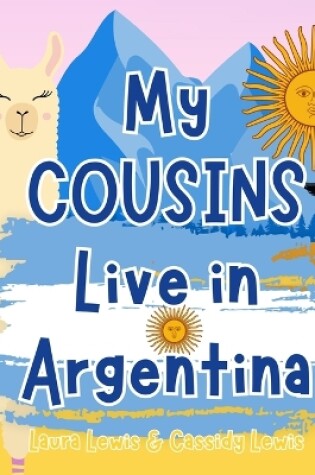 Cover of My Cousins Live In Argentina