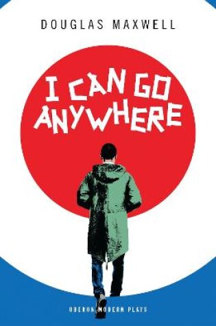 Cover of I Can Go Anywhere