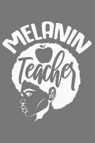 Cover of Melanin Teacher