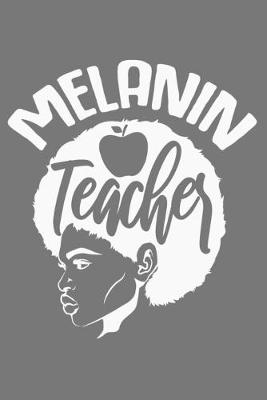 Book cover for Melanin Teacher