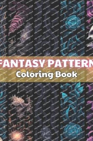 Cover of Fantasy Pattern Coloring Book for Adult