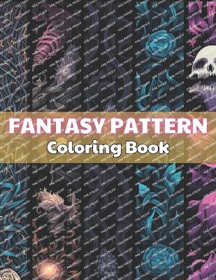 Book cover for Fantasy Pattern Coloring Book for Adult