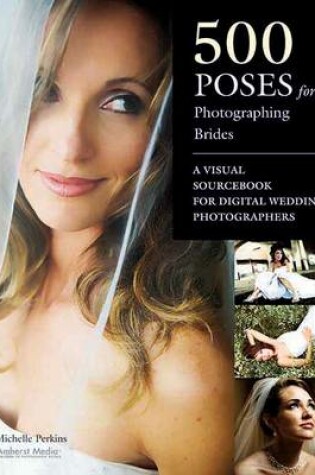 Cover of 500 Poses For Photographing Brides
