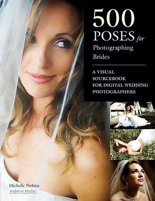 Book cover for 500 Poses For Photographing Brides