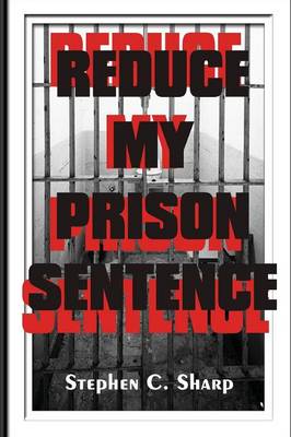 Book cover for Reduce My Prison Sentence