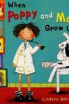 Book cover for When Poppy and Max Grow Up