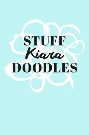 Cover of Stuff Kiara Doodles