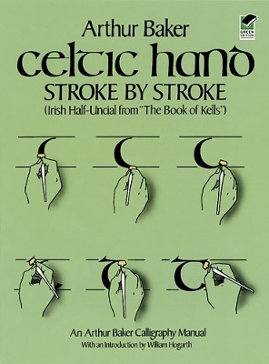 Book cover for Celtic Hand Stroke by Stroke (Irish Half-Uncial from "the Book of Kells")