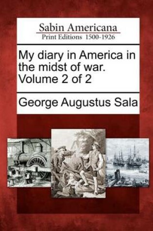 Cover of My Diary in America in the Midst of War. Volume 2 of 2