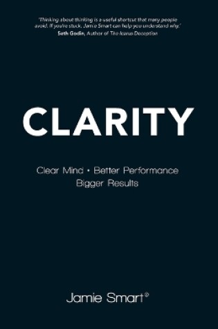 Cover of Clarity – Clear Mind, Better Performance, Bigger Results