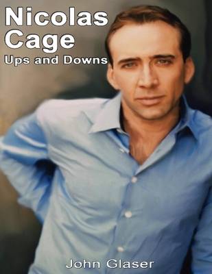 Book cover for Nicolas Cage: Ups and Downs