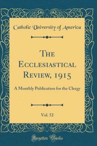 Cover of The Ecclesiastical Review, 1915, Vol. 52