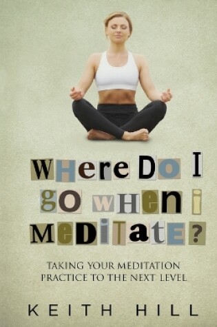 Cover of Where Do I Go When I Meditate?