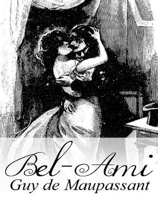 Book cover for Bel Ami de Maupassant