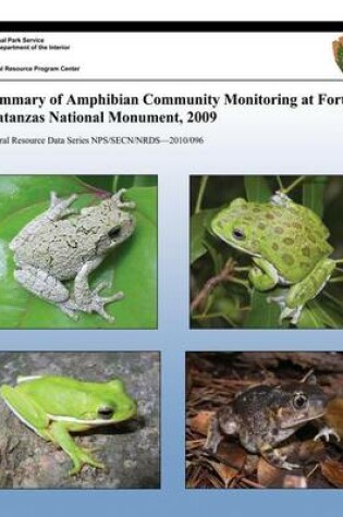 Cover of Summary of Amphibian Community Monitoring at Fort Matanzas National Monument, 2009