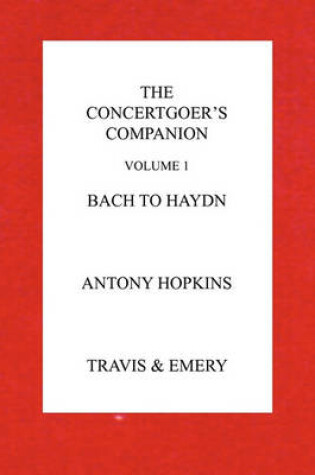 Cover of The Concertgoer's Companion - Bach to Haydn