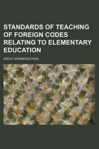 Cover of Standards of Teaching of Foreign Codes Relating to Elementary Education