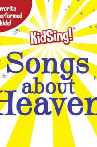 Cover of Kidsing! Songs About Heaven