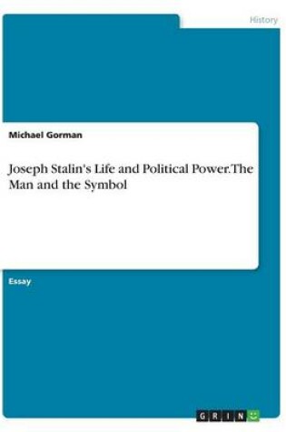 Cover of Joseph Stalin's Life and Political Power. The Man and the Symbol