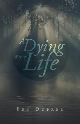 Book cover for A Dying Way of Life