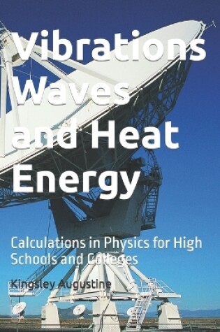 Cover of Vibrations Waves and Heat Energy
