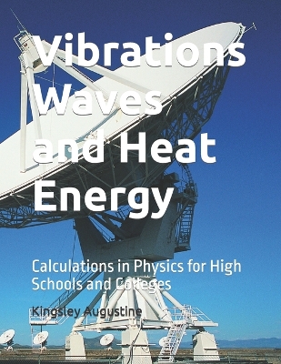 Book cover for Vibrations Waves and Heat Energy
