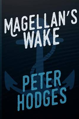 Book cover for Magellans Wake