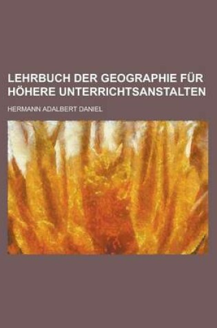 Cover of Lehrbuch Der Geographie Fur Hohere Unterrichtsanstalten