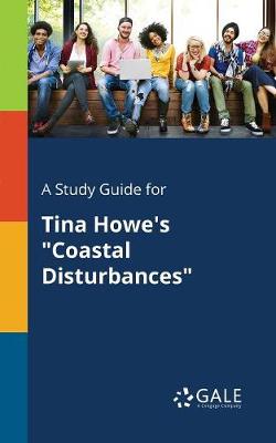 Book cover for A Study Guide for Tina Howe's Coastal Disturbances