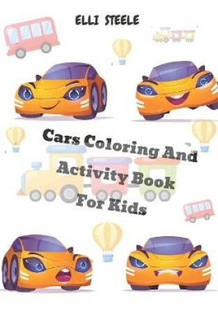 Cover of Cars Coloring And Activity Book For Kids