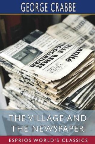 Cover of The Village and The Newspaper (Esprios Classics)