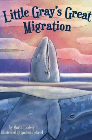 Cover of Little Gray's Great Migration