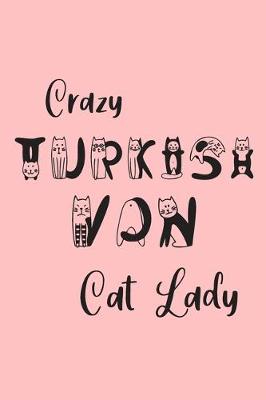 Book cover for Crazy Turkish Van Cat Lady